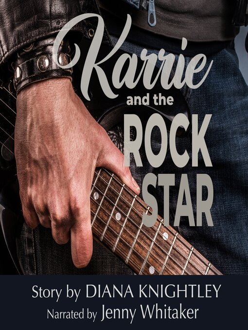 Title details for Karrie and the Rock Star by Diana Knightley - Available